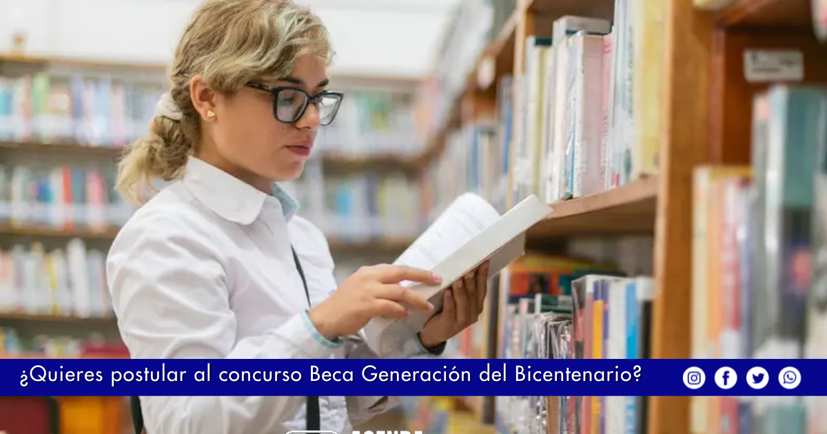 ¿Quieres Postular Al Concurso Beca Generación Del Bicentenario? Conoce ...